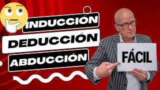 🔴Inducción deducción y abducción  Lógica didáctica y sencilla ☑ [upl. by Sivert]