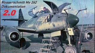 Die Messerschmitt Me 262 Dokumentation [upl. by Brandenburg]