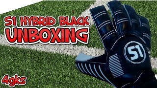 Torwarthandschuhe Unboxing S1 HYBRID BLACK  4GKs [upl. by Nelsen258]