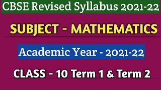 Class 10 Maths Revised Syllabus 2021 22 l CBSE Term Wise Syllabus 2021 22 [upl. by Dollie216]