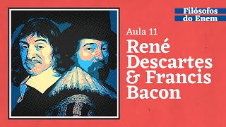 René Descartes e Francis Bacon  Aula 11  Filósofos do Enem [upl. by Cassi]