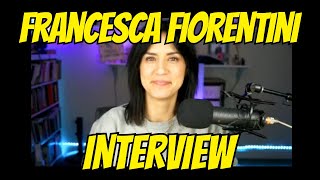 INTERVIEW W FRANCESCA FIORENTINI  REPLAY [upl. by Ietta662]