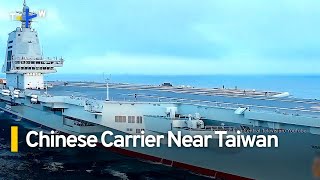 Chinas Liaoning Aircraft Carrier Spotted Near Taiwan｜TaiwanPlus News [upl. by Anayia659]