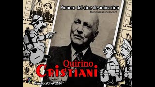 Quirino Cristiani El Pionero del cine de animación [upl. by Aryamoy716]