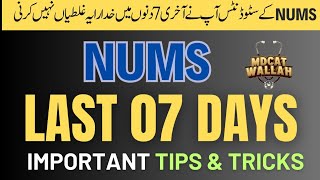 NUMS LAST 7 DAYS STRATEGY  NUMS MDCAT 2024  HOW TO ACE NUMS EXAMS 2024  NUMS PAPER TIPS  nums [upl. by Irep]