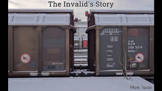 The Invalids Story by MARK TWAIN  FULL AudioBook  Free AudioBooks [upl. by Templa]