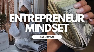 Entrepreneur Mindset Subliminal  Cultivates a successful business mindset [upl. by Aikmat]