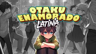 Latinia  Otaku Enamorado Reggaeton [upl. by Asim]