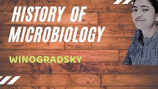 HISTORY OF MICROBIOLOGY II SERGEI WINOGRADSKY [upl. by Ot747]