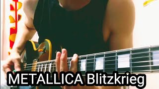 METALLICA『Blitzkrieg』Guitarcover [upl. by Ramahs]