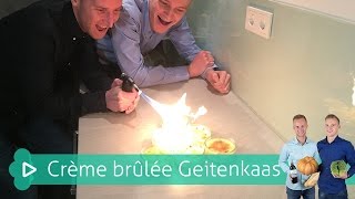 Crème brûlée van geitenkaas  Koken amp bakken met SterkInDeKeuken [upl. by Aniretake]