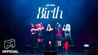 ARTMS ‘Birth Dall Showcase Ver [upl. by Bernard58]