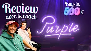 REVIEW GROSSES MAINS POKER SUR LE PURPLE AVEC PABLITO BUYIN 500 EUROS [upl. by Andras]