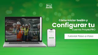 Cómo Iniciar Sesión y Configurar Tu Cuenta en ProyecPro  Tutorial Paso a Paso [upl. by Novyert]