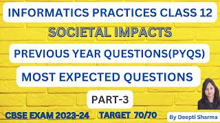 Societal Impacts Class 12 IP Important Questions  PYQ Societal Impacts Class 12  CBSE Exam  2024 [upl. by Alauqahs]