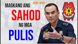 MAGKANO ANG SAHOD NG MGA PULIS ALLOWANCES  BONUSES AND BENEFITS  PNP SALARY GRADE 2021 2023 [upl. by Hartmann]