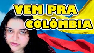 RECOMENDO IMIGRAR PARA COLÔMBIA  Danuxa na Colômbia [upl. by Vernen]