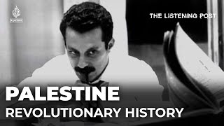 Ghassan Kanafani and the era of revolutionary Palestinian media  The Listening Post Feature [upl. by Tiler]