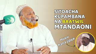 MUHAMMAD IDDI HANA JIPYA  SITOACHA KUPAMBANA NA BAATWIL MTANDAONI  Sheikh Salim Barahiyan [upl. by Whiting]