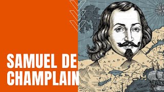 Samuel de Champlain [upl. by Willmert522]