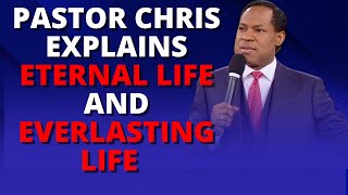 PASTOR CHRIS EXPLAINS ETERNAL LIFE AND EVERLASTING LIFE I PASTOR CHRIS LIVE I PASTOR CHRIS SERMONS [upl. by Zelten]