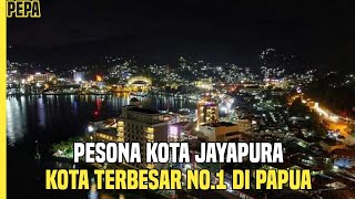 Keindahan Kota Jayapura Papua kota Terbesar Di Papua [upl. by Trip]