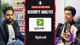 Splunk Experience  Mock Interview  Cyber Security Analyst or SOC Analyst [upl. by Kirsti897]