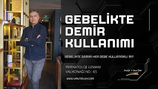 GEBELİKTE DEMİR KULLANIMI [upl. by Pimbley887]