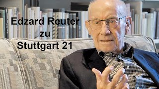 Edzard Reuter zu Stuttgart 21 [upl. by Alakam90]