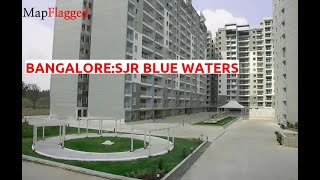 Bangalore  SJR Blue Waters by Sjr Prime Corporation at Haralur Road  MapFlagged [upl. by Havot]