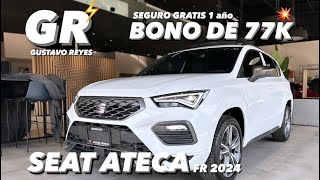 SEAT ATECA FR 2024 con 77K de BONO ❤️‍🔥 con gustavoreyes Blanco Nevada 🤍 [upl. by Body558]