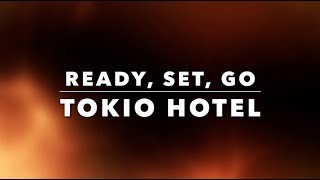 Ready Set Go  Tokio Hotel Lyrics [upl. by Licna748]