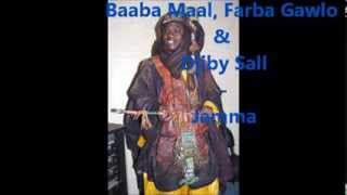 Baaba Maal Farba Gawlo Seck amp Djiby Sall  Jamma [upl. by Kolk]