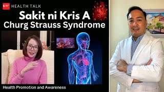 Sakit ni Kris A Churg Strauss Syndrome Causes Symptoms Prognosis and Treatment [upl. by Trometer851]