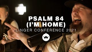 Psalm 84 Linger Conference 2021  Shane amp Shane [upl. by Ettegdirb]