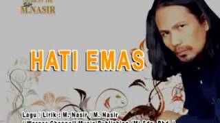 M Nasir  Hati Emas KARAOKE [upl. by Atir102]