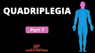 Quadriplegia  part 1  In Hindi  Mera Physio [upl. by Nnodnarb]