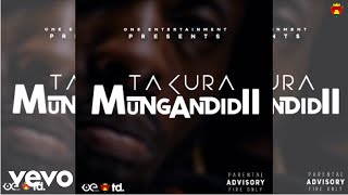 Takura  Mungandidii Official Audio [upl. by Danice]