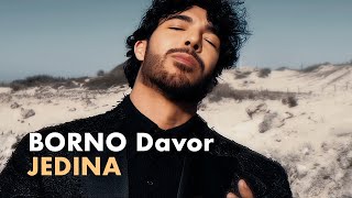 BORNO Davor  Jedina 4K official video 2024 New [upl. by Ezitram]