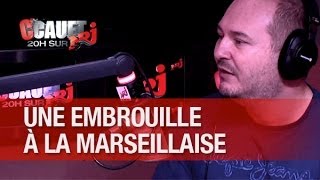 Big embrouille à la marseillaise il trompe sa meuf avec une cagole   CCauet sur NRJ [upl. by Aenil]