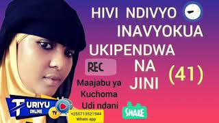 HIVI NDIVYO INAVYOKUA UKIPENDWA NA JINI NO41 [upl. by Nyleve184]