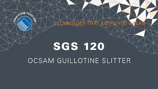 SOUDRONIC Group  Guillotine Slitter SGS 120 [upl. by Stanwinn716]