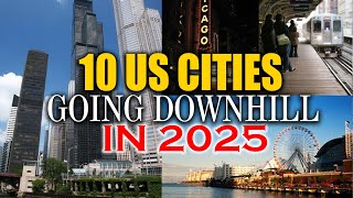 10 US Cities Facing MAJOR Decline in 2025 [upl. by Ykcub]