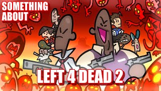 Something About Left 4 Dead 2 ANIMATED Halloween Special 🧟🧟🧟🧟 [upl. by Ynohtnad]