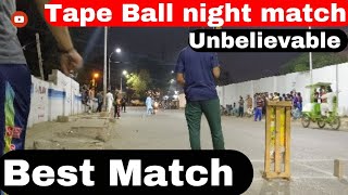 Quarter Final Tape Ball cricket Ramzan tournament  04 Over Night Cricket  Night tape ball cricket [upl. by Auqinal]