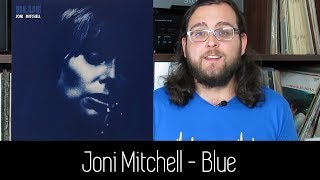 Joni Mitchell  Blue  ALBUM REVIEW [upl. by Corie]