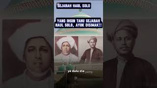 YANG MAU SEJARAH HAUL SOLO PADAHAL HAUL HAIB🤣 MERAPAT [upl. by Emmy]