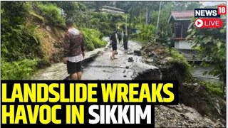 Sikkim News LIVE  Six Killed In Sikkims Landslide  Sikkim CM Prem Tamang On The Situation  N18L [upl. by Shalom]