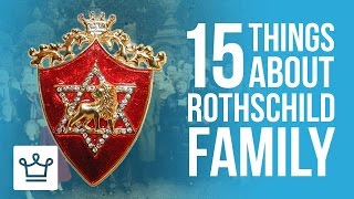 15 Things You Didnt Know About The Rothschild Family [upl. by Ardnuahsal850]