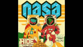 NASA  Hide feat Aynzli Jones Tropkillaz Remix  Official Audio [upl. by Essinger]